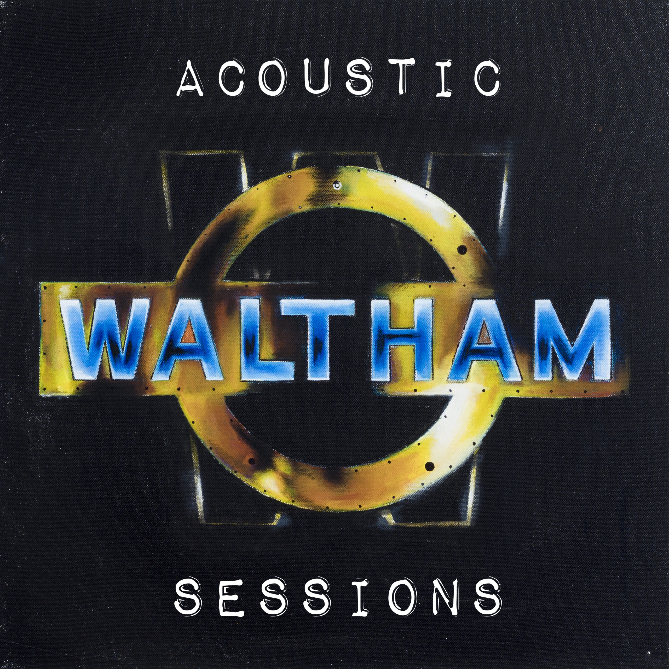 WALTHAM-Acoustic Sessions